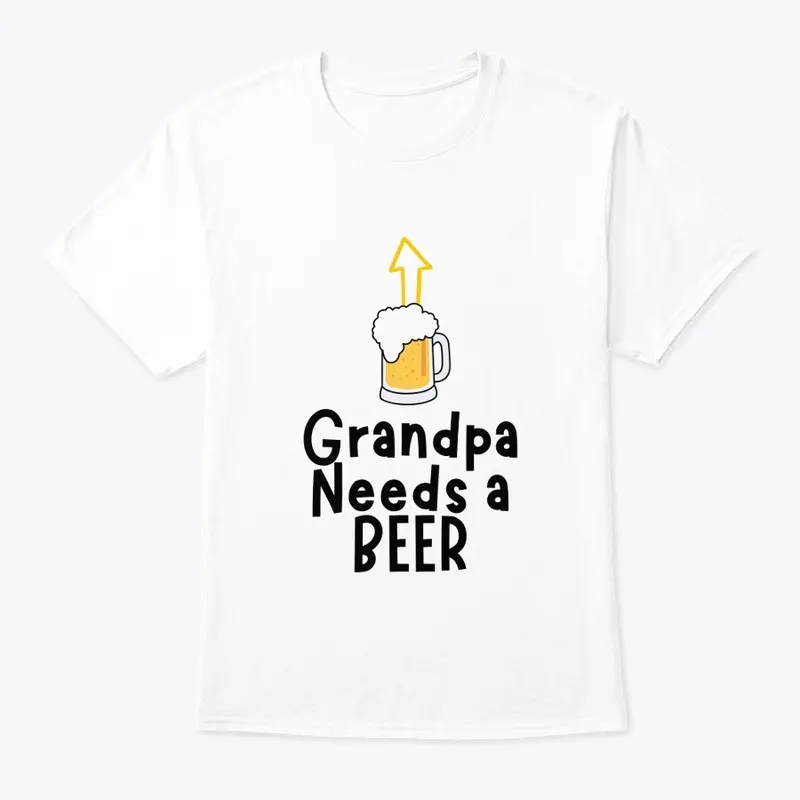 Grandpa Needs a BEER