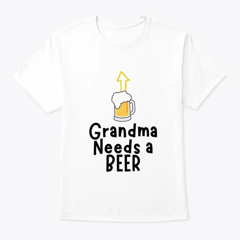 Grandma Needs a BEER